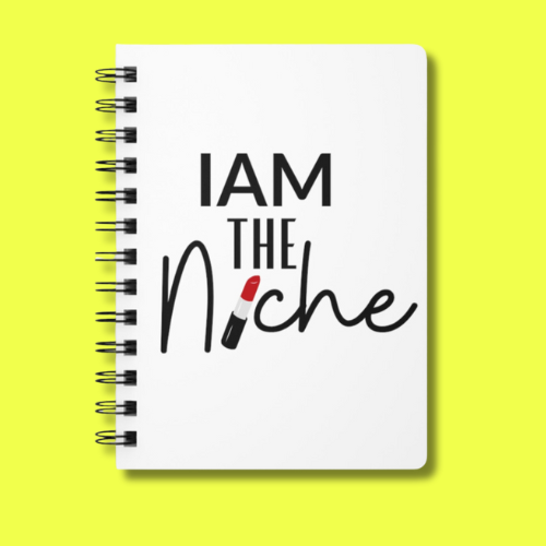 IAM THE NICHE Spiral Bound Journal