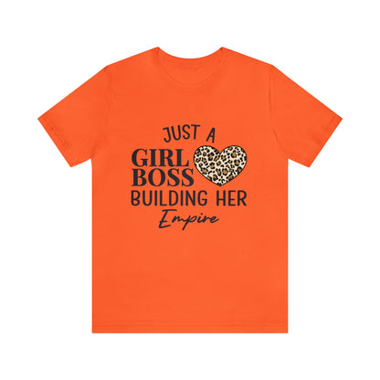 Just A Girl Boss  Short Sleeve Tee