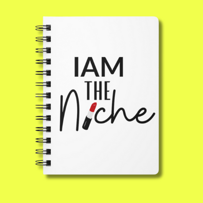 IAM THE NICHE Spiral Bound Journal